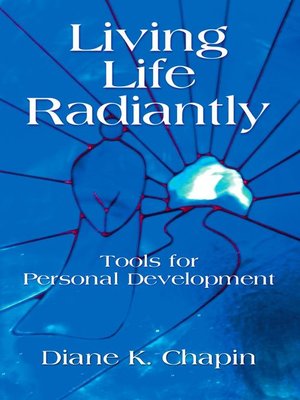 cover image of Living Life Radiantly--Tools for Personal Development